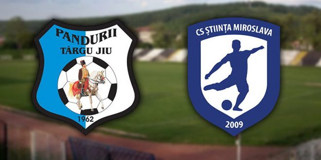 LIVETEXT / PANDURII TÂRGU JIU – ŞTIINŢA MIROSLAVA, SCOR  1-0